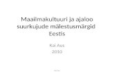 Maailmakultuuri ja ajaloo suurkujude mälestusmärgid Eestis