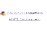 SOCIEDADES LABORALES AEMTA Castilla y León. 27/03/2015 AUTOEMPLEO 1. Aemta y Autoempleo. 2. Formas jurídicas. 3. Trámites 4. Financiación y subvenciones.