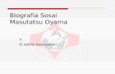 Biografía Sosai Masutatsu Oyama Y El estilo Kyokushin.