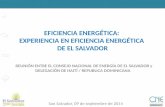 EFICIENCIA ENERGÉTICA: EXPERIENCIA EN EFICIENCIA ENERGÉTICA DE EL SALVADOR REUNIÓN ENTRE EL CONSEJO NACIONAL DE ENERGÍA DE EL SALVADOR y DELEGACIÓN DE.