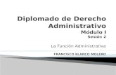 La Función Administrativa FRANCISCO BLANCO MOLERO.