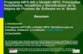 Programa MPS.BR y Modelo MPS: Principales Resultados, Beneficios y Beneficiados de la Mejora de Proceso de Software en el Brasil Resumen 1.Introducción.
