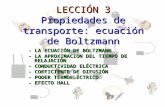 LECCIÓN 3 Propiedades de transporte: ecuación de Boltzmann - LA ECUACIÓN DE BOLTZMANN - LA APROXIMACIÓN DEL TIEMPO DE RELAJACIÓN - CONDUCTIVIDAD ELÉCTRICA.