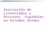 Asociación de Licenciados y Doctores Españoles en Estados Unidos.