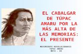 MOVIMIENTO REVOLUCIONARIO TUPAC AMARU MRTA - DE EL CABALGAR DE TÚPAC AMARU POR LA MÁS ALTA DE LAS MEMORIAS: EL PRESENTE.