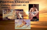Poemas Clásicos Catulo, poemas de amor.. MISER Catulle, desinas ineptire, et quod uides perisse perditum ducas. fulsere quondam candidi tibi soles, cum.