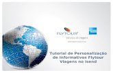 Tutorial de Personalização de Informativos Flytour Viagens no Isend.