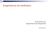 Engenharia de Software Processos de Engenharia de Requisitos Abr/2010.