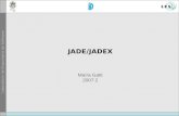 JADE/JADEX Maíra Gatti 2007.2. © LES/PUC-Rio Agenda Jade Jadex Jadex WebBridge ESSMA –AUML + Jadex –AUML + Jade.