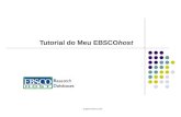 Support.ebsco.com Tutorial do Meu EBSCOhost. Bem-vindo ao Tutorial do My EBSCOhost, que demonstra como configurar e realizar a maior parte da personalização.