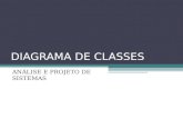 DIAGRAMA DE CLASSES ANÁLISE E PROJETO DE SISTEMAS.