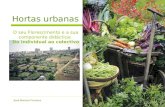 Hortas urbanas O seu Florescimento e a sua componente didáctica: Do individual ao colectivo José Mariano Fonseca.
