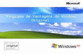 Apresentação Programa de Vantagens do Windows Original.