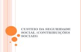 CUSTEIO DA SEGURIDADE SOCIAL (CONTRIBUIÇÕES SOCIAIS)