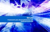 Struts Framework para desenvolvimento web ma@marcoreis.net.