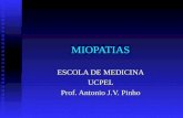 MIOPATIAS ESCOLA DE MEDICINA UCPEL Prof. Antonio J.V. Pinho.
