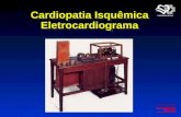 Cardiopatia Isquêmica Eletrocardiograma. 15/06/1894 15/06/1894.