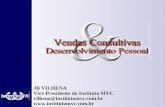 JB VILHENA Vice-Presidente do Instituto MVC vilhena@institutomvc.com.br .