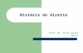 História do direito Prof. Ms. Ozias Paese Neves. História do direito no Brasil MÓDULO III – BRASIL COLÔNIA Ementa: O processo de colonização brasileira: