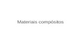 Materiais compósitos. Tecnologias modernas exigem materiais com combinações incomuns de propriedades que não podem ser atendidas pelas ligas metálicas,