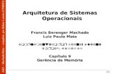 ASO – Machado/Maia – complem. por Sidney Lucena (UNIRIO) 9/1 Arquitetura de Sistemas Operacionais Francis Berenger Machado Luiz Paulo Maia Complementado.