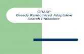 GRASP Greedy Randomized Adaptative Search Procedure.