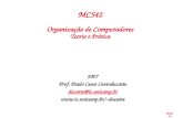 MC542 8.1 2007 Prof. Paulo Cesar Centoducatte ducatte@ic.unicamp.br ducatte MC542 Organização de Computadores Teoria e Prática.