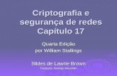 Criptografia e segurança de redes Capítulo 17 Quarta Edição por William Stallings Slides de Lawrie Brown Tradução: Rodrigo Moutinho.