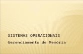 SISTEMAS OPERACIONAIS Gerenciamento de Memória. Considerações Iniciais Gerenciamento de Memória Memória Virtual Considerações Finais 2.