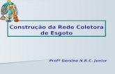 Construção da Rede Coletora de Esgoto Profª Gersina N.R.C. Junior.