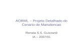 AORML – Projeto Detalhado do Cenario de Manutencao Renata S.S. Guizzardi IA – 2007/01.