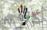 Secretaria de Relações Internacionais PREFEITURA DE ROSARIO ROSARIO - ARGENTINA DELEGAÇÃO AMERICA LATINA CIDADES EDUCADORAS.