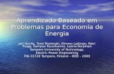 Aprendizado Baseado em Problemas para Economia de Energia Jari Hovila, Tomi Ristimaki, Kimmo Laitinen, Petri Trygg, Sampsa Kuusiluoma, Leena Korpinen Tampere.