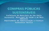 Prefeitura do Município de São Paulo Secretaria Municipal do Verde e do Meio Ambiente Departamento de Administração e Finanças Assessoria Técnica.
