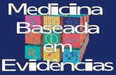 Centro Cochrane do Brasil Medicina Evidências:em Baseada elo entre a boa a ciência e boa prática clínica O.