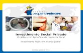 Investimento Social Privado Projetos com benefício da renúncia fiscal Investimento local com alcance global Curitiba, agosto de 2011.