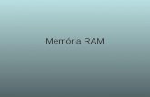 Memória RAM. O que é Memória RAM Memória RAM é um sistema de armazenamento de dados. RAM significa Random Access Memory, Memória de Acesso Aleatório,