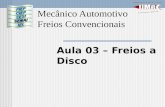 Mecânico Automotivo Freios Convencionais Aula 03 – Freios a Disco.