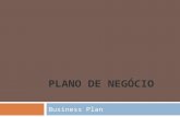 PLANO DE NEGÓCIO Business Plan. Business Plan – Plano de Negócio Plano de Negócio e Capital de Risco 2 PLANO DE NEGÓCIO TECNOLOGIA MODELAGEM DE NEGÓCIOS.