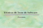 Técnicas de Teste de Software Pressman. Teste de Software §a atividade de teste é o processo de executar um programa com a intenção de descobrir um erro.