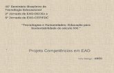 Projeto Competências em EAD 44° Seminário Brasileiro de Tecnologia Educacional 2ª Jornada de EAD-DECEx e 5ª Jornada de EAD-CEP/FDC " Tecnologias e Humanidades: