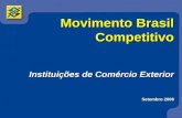 Movimento Brasil Competitivo Instituições de Comércio Exterior Setembro 2006.
