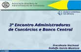 11/2005 3º Encontro Administradoras de Consórcios e Banco Central Presidente Nacional Rodolfo Garcia Montosa.