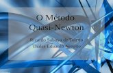 O Método Quasi-Newton Ricardo Saboya de Toledo Thales Eduardo Nazatto.