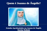 Quem é Joanna de Ângelis? Estudos Aprofundados em Joanna de Ângelis Marlon Reikdal.