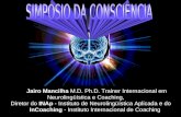 Jairo Mancilha M.D. Ph.D. Trainer Internacional em Neurolingüística e Coaching, Diretor do INAp - Instituto de Neurolingüística Aplicada e do InCoaching.