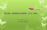MICRO BORBULHADOR ITS DOG 03.OUTUBRO.2011 ITS DOG BRASIL.