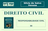 RESPONSABILIDADE CIVIL 10 Sílvio de Salvo Venosa.
