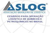 CENÁRIOS PARA OPERAÇÃO LOGÍSTICA DE QUÍMICOS E PETROQUÍMICOS NO BRASIL.