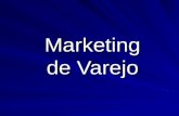 Marketing de Varejo. Definição Unidade de negócio que compra mercadorias de fabricantes, atacadistas e outros distribuidores e vende diretamente a consumidores.